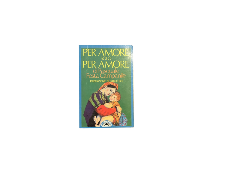 per amore solo per amore